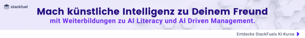 Künstliche Intelligenz im Unternehmen voranbringen. Lerne wie Du mit KI arbeitest und was sie alles für Dich tun kann mit “AI Literacy” und “AI Driven Management”-Weiterbildungen von StackFuel. 