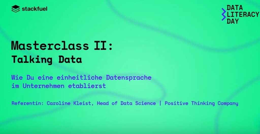 Data Literacy Day. Masterclass 2: Talking Data. How to establish a standardized data language in your company.